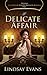 A Delicate Affair (Decades: A Journey of African American Romance, #1)