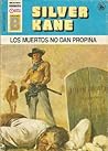 Los muertos no dan propina by Silver Kane