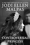 The Controversial Princess by Jodi Ellen Malpas