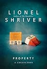 Property by Lionel Shriver