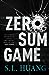 Zero Sum Game (Cas Russell, #1) by S.L. Huang