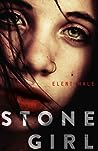 Stone Girl by Eleni Hale