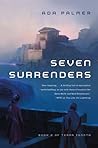 Seven Surrenders by Ada Palmer