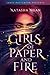 Girls of Paper and Fire (Girls of Paper and Fire, #1) by Natasha Ngan