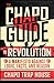 The Chapo Guide to Revolution: A Manifesto Against Logic, Facts, and Reason