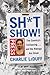 Sh*tshow!: The Country's Co...