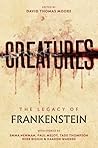 Creatures: The Legacy of Frankenstein