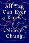 All You Can Ever Know by Nicole Chung