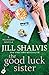 The Good Luck Sister (Wildstone, #1.5)