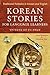 Korean Stories For Language Learners: Traditional Folktales in Korean and English (Free Online Audio)