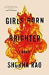 Girls Burn Brighter by Shobha   Rao