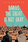 Darius the Great Is Not Okay by Adib Khorram