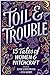 Toil & Trouble: 15 Tales of...