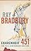 Fahrenheit 451 by Ray Bradbury