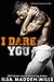 I Dare You (Waylon University, #1)