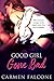 Good Girl Gone Bad (Dirty Debts, #1)