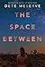 The Space Between