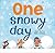 One Snowy Day: A Winter Weather Book For Kids (Counting Books For Toddlers, Learning Numbers)