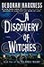 A Discovery of Witches (All Souls, #1) by Deborah Harkness