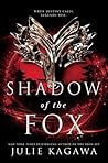 Shadow of the Fox (Shadow of the Fox, #1)