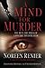 A Mind for Murder by Noreen Renier