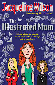 The Illustrated Mum by Jacqueline Wilson