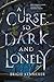 A Curse So Dark and Lonely (Cursebreakers, #1)