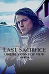 Last Sacrifice: Dimitri's Point of View