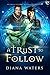 A Trust to Follow (Wild Magics #1)