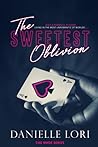 The Sweetest Oblivion by Danielle Lori