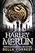 Harley Merlin and the Secret Coven (Harley Merlin, #1)