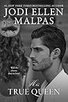 His True Queen by Jodi Ellen Malpas