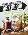 Vegan Yack Attack on the Go! by Jackie Sobon