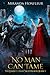 No Man Can Tame (The Dark-Elves of Nightbloom, #1) by Miranda Honfleur