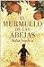 El murmullo de las abejas by Sofía Segovia