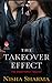 The Takeover Effect (The Singh Family, #1)