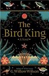 The Bird King by G. Willow Wilson