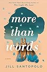 More Than Words by Jill Santopolo