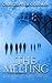 The Melting (They Came with the Snow #2)