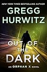 Out of the Dark by Gregg Andrew Hurwitz