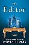 The Editor by Steven  Rowley