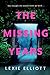 The Missing Years by Lexie Elliott