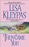 Then Came You by Lisa Kleypas