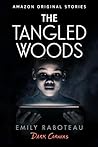 The Tangled Woods (Dark Corners Collection, #5)