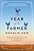 The Year of the Farmer by Rosalie Ham