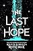 The Last Hope (The Raging Ones, #2)