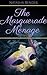 The Masquerade Menage by Natasha Bender