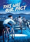 This Was Our Pact by Ryan  Andrews