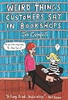 Weird Things Customers Say in Bookshops by Jen Campbell