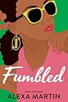 Fumbled by Alexa  Martin